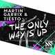Скачать песню Martin Garrix & Tiesto - The Only Way Is Up
