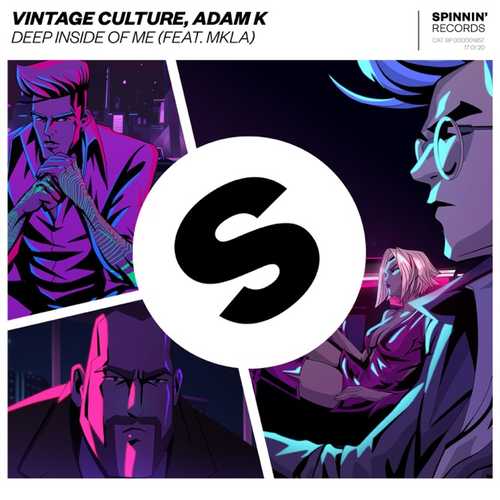 Скачать песню Adam K & Vintage Culture feat. MKLA - Deep Inside Of Me (Extended Mix)