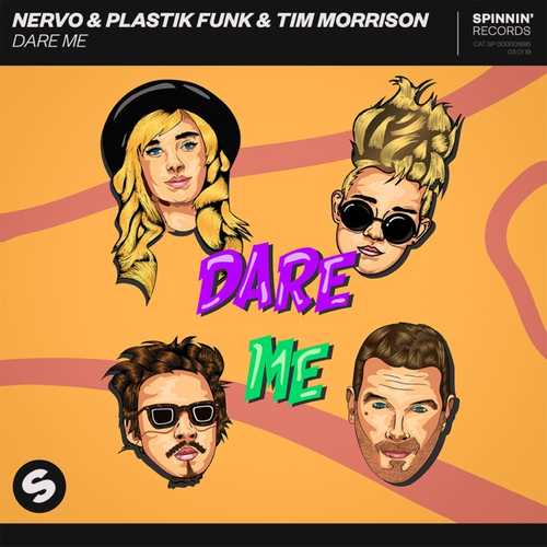 Скачать песню Nervo & Plastik Funk & Tim Morrison - Dare Me (Extended Mix)