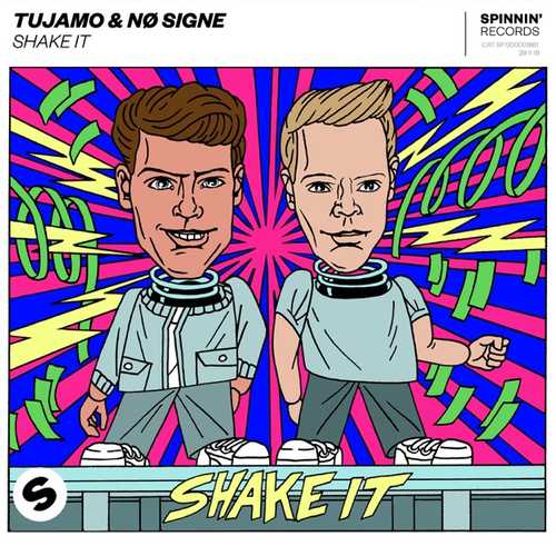 Скачать песню Tujamo & No Single - Shake It (Radio Edit)