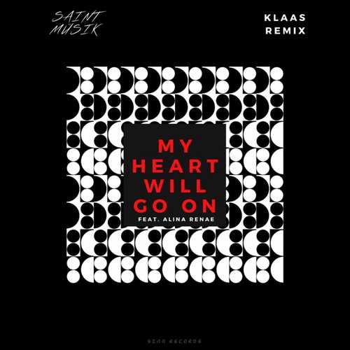 Скачать песню Saint Musik & Alina Renae - My Heart Will Go On (Klaas Remix)
