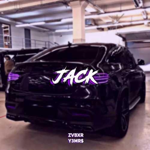 Скачать песню ZVBXR - Jack (feat. Y3MR$)