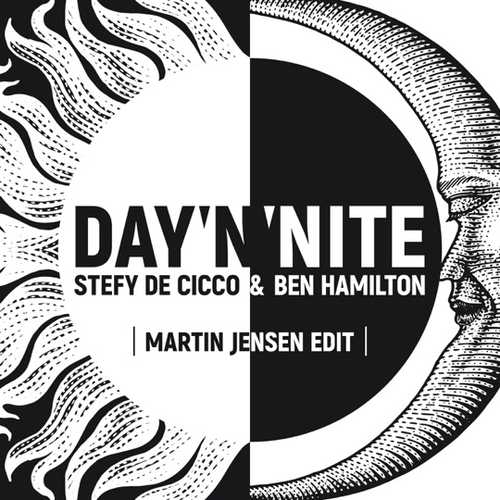 Скачать песню Stefy De Cicco & Ben Hamilton - Day 'N' Nite (Martin Jensen Edit)