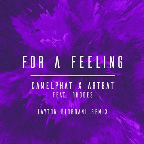 Скачать песню CamelPhat & Artbat - For А Feeling (feat. Rhodes) (Layton Giordani Remix)