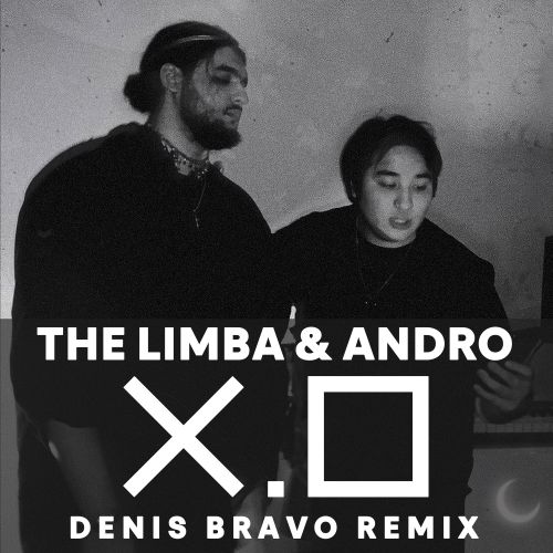 Скачать песню The Limba & Andro - X.O (Denis Bravo Remix)