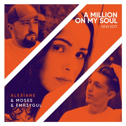 Скачать песню Moses & Emr3ygul feat. Alexiane - A Million On My Soul (Remix)