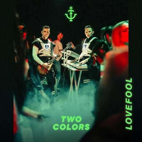 Скачать песню Twocolors - Lovefool