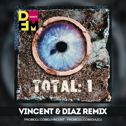 Скачать песню Total - Бьет По Глазам (Vincent & Diaz Remix)