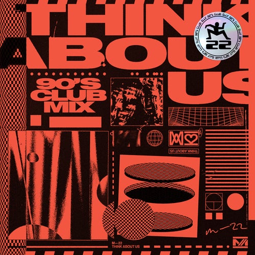 Скачать песню M-22 & Lorne - Think About Us (90s Club Mix Extended)