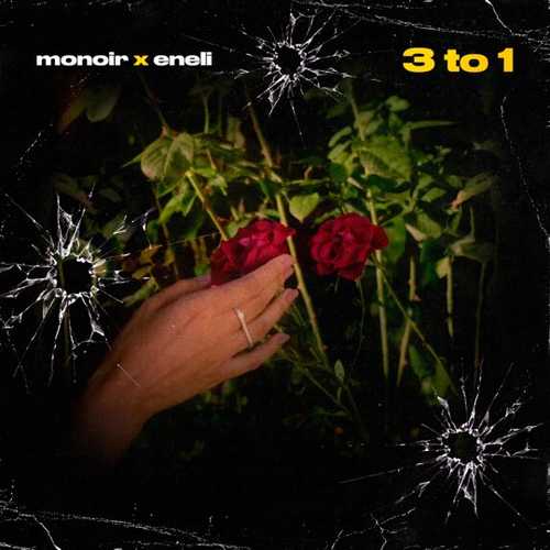 Скачать песню Monoir - 3 To 1 (feat. Eneli)