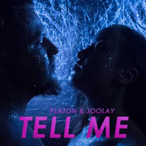 Скачать песню Platon & Joolay - Tell Me (Original Mix)