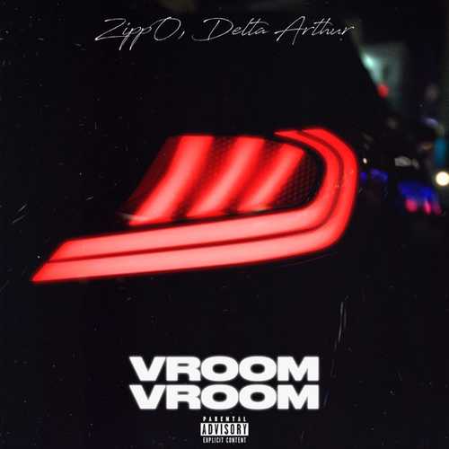 Скачать песню Delta Arthur - Vroom Vroom (feat. ZippO)