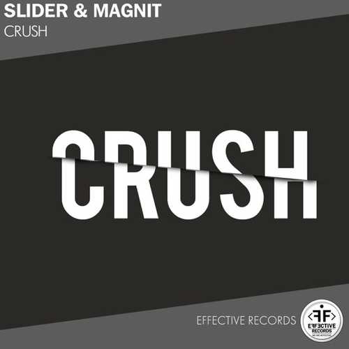 Скачать песню Slider & Magnit - Crush (Radio Edit)
