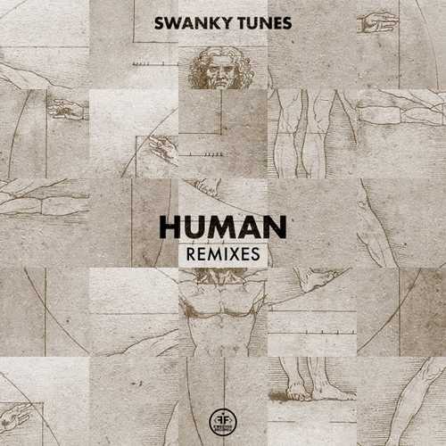 Скачать песню Swanky Tunes - Human (DJ DimixeR Remix)