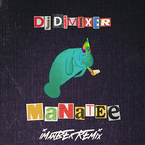 Скачать песню DJ DimixeR - Manatee (Imanbek Remix)
