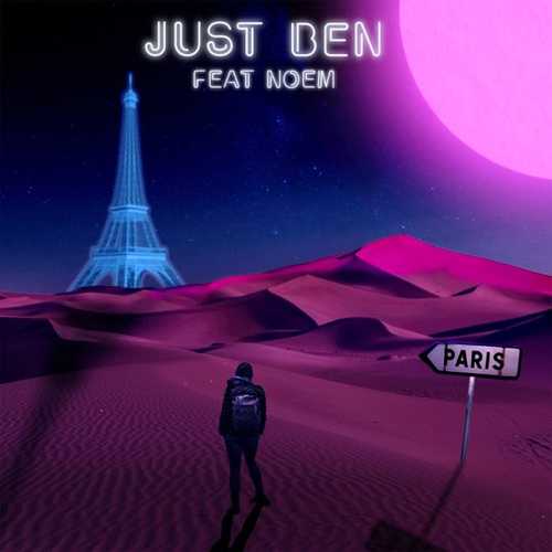 Скачать песню Just Ben - Paris (feat. Noem)