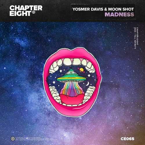 Скачать песню Yosmer Davis & Moon Shot - Madness (Original Mix)