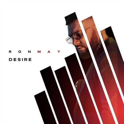 Скачать песню Ron May - Desire (Radio Edit)