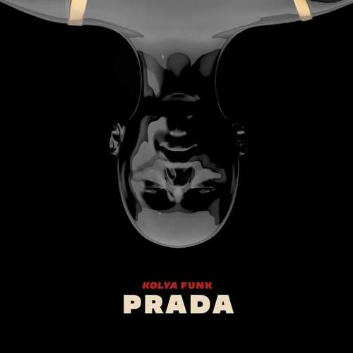 Скачать песню Kolya Funk - Prada (Radio Edit)