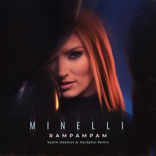Скачать песню Minelli - Rampampam (Vadim Adamov & Hardphol Remix)