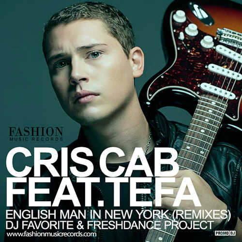 Скачать песню Cris Cab feat. Tefa & Moox - English Man In New York (DJ Favorite & Freshdance Project Remix)