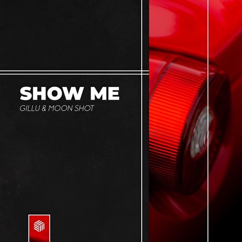 Скачать песню Gillu & Moon Shot - Show Me (Original Mix)