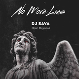 Скачать песню DJ Sava - No More Lies (feat. Dayana)