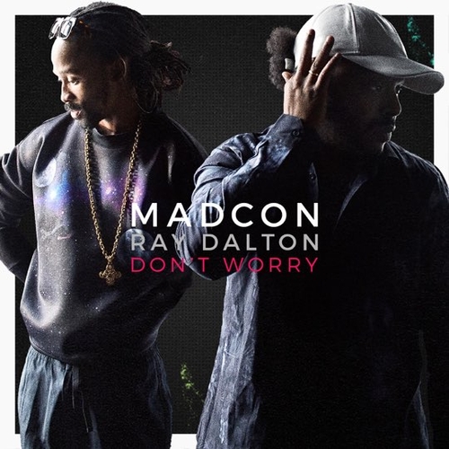 Скачать песню Madcon - Don't Worry (feat. Ray Dalton)