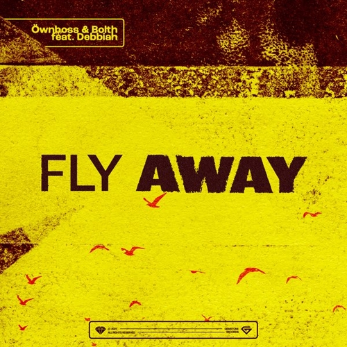 Скачать песню Öwnboss - Fly Away (feat. Bolth & Debbiah)