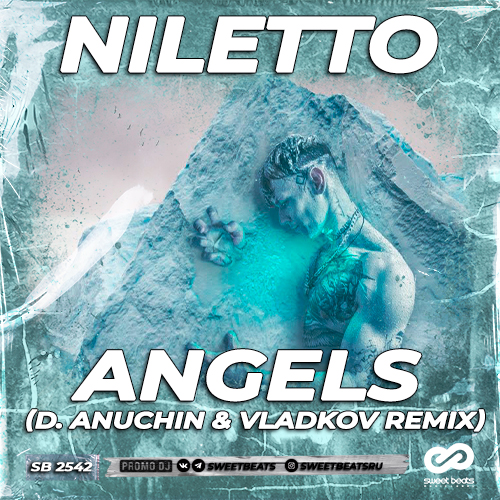 Скачать песню Niletto - Angels (D. Anuchin & Vladkov Remix)