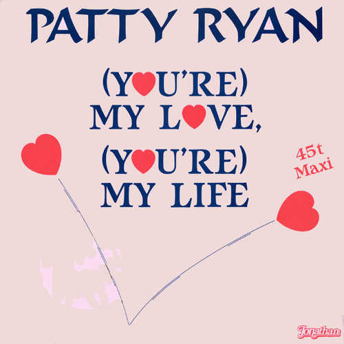 Скачать песню Patty Ryan - You're My Love You're My Life