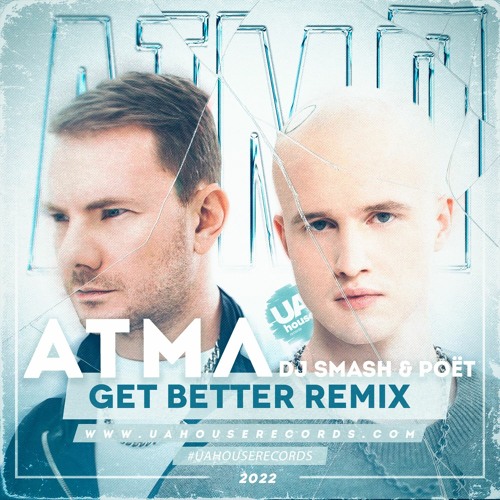 Скачать песню DJ Smash & Poët - АТМЛ (Get Better Remix)