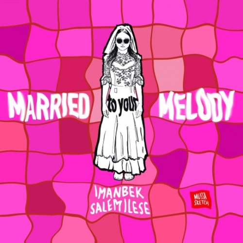 Скачать песню Imanbek - Married To Your Melody (feat. Salem Ilese)