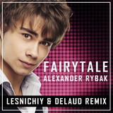 Скачать песню Александр Рыбак - Fairytale (Lesnichiy & Delaud Remix)