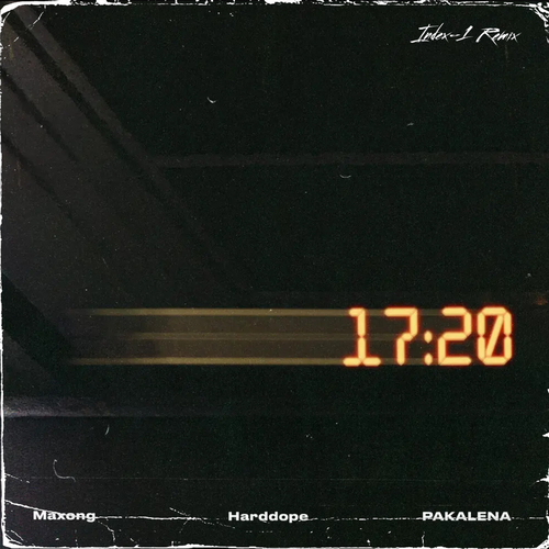 Скачать песню Maxong & Harddope feat. Pakalena - 17:20 (Index-1 Remix)