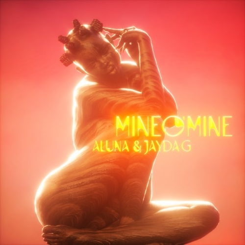 Скачать песню Aluna - Mine O' Mine (feat. Jayda G)