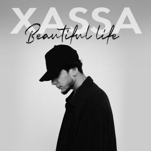 Скачать песню Xassa - Beautiful Life