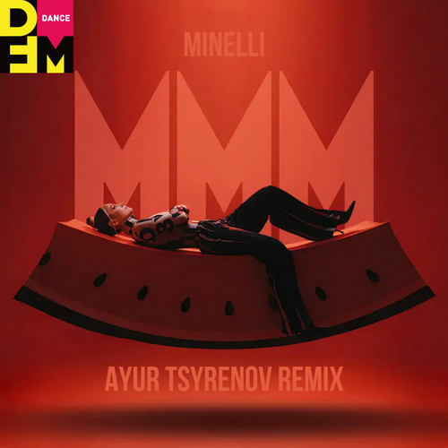 Скачать песню Minelli - Mmm (Ayur Tsyrenov Remix)