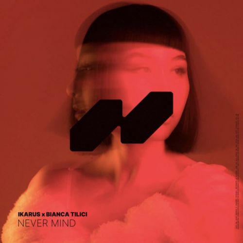 Скачать песню Ikarus - Never Mind (feat. Bianca Tilici)