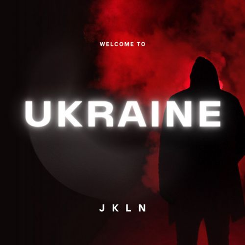Скачать песню Jkln - Welcome To Ukraine (Eric Deray Reboot Edit)