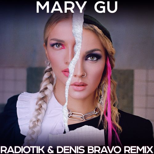 Скачать песню Mary Gu - Косички (Radiotik & Denis Bravo Remix)