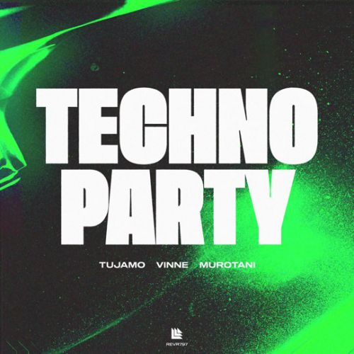 Скачать песню Tujamo - Techno Party (feat. Vinne & Murotani)