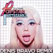 Скачать песню Instasamka - Popstar (Denis Bravo Remix)