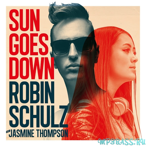Скачать песню Robin Schulz - Sun Goes Down (feat. Jasmine Thompson)