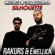 Скачать песню Miyagi & Эндшпиль - Silhouette (Rakurs & Ewellick Remix)