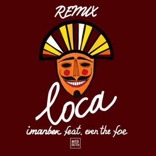 Скачать песню Imanbek & Even The Foe - Loca (Remix)