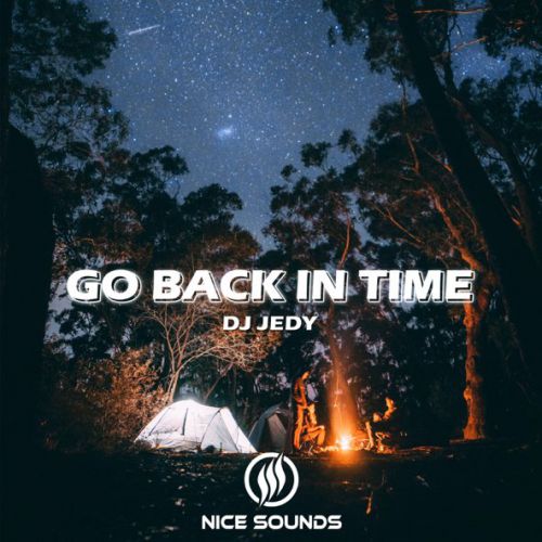 Скачать песню DJ Jedy - Go Back In Time