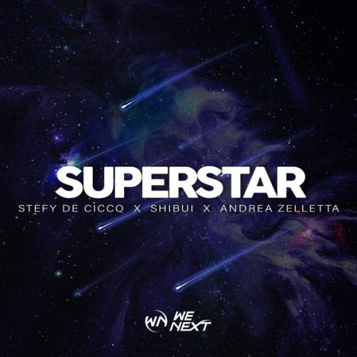 Скачать песню Stefy De Cicco - Superstar (feat. Shibui & Andrea Zelletta)