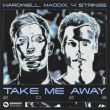 Скачать песню Hardwell & Maddix feat. 4 Strings - Take Me Away (Instrumental Mix)