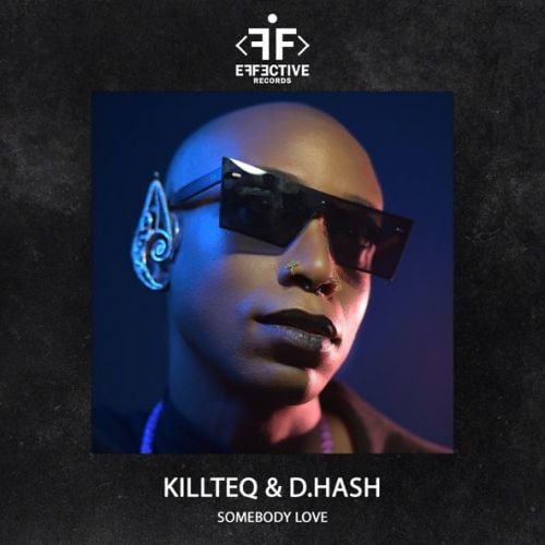 Скачать песню Killteq - Somebody Love (feat. D.Hash)